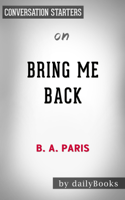 Daily Books - Bring Me Back: A Novel by B. A. Paris: Conversation Starters artwork