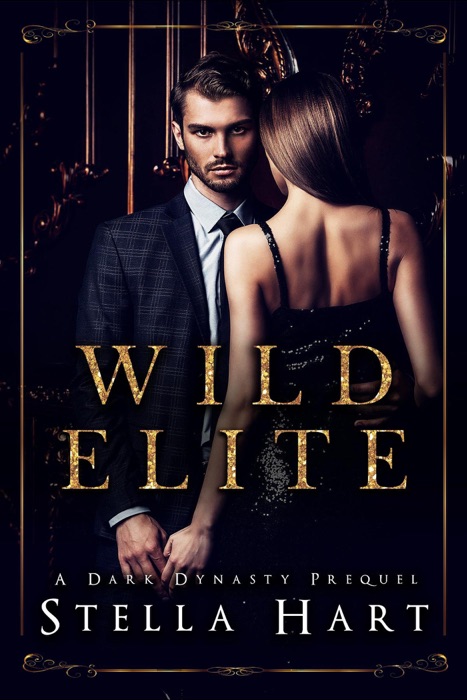 Wild Elite (Dark Dynasty Prequel)