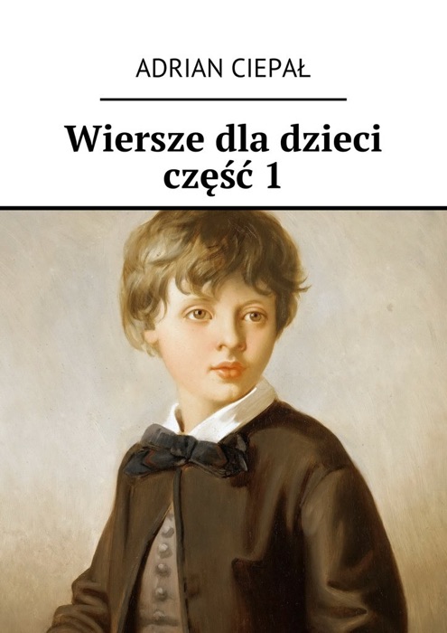 Wiersze dla dzieci. Część 1