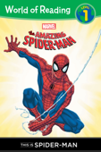 The Amazing Spider-Man: This is Spider-Man (Level 1 Reader) - Marvel Press & Thomas Macri