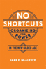 Jane F. McAlevey - No Shortcuts artwork