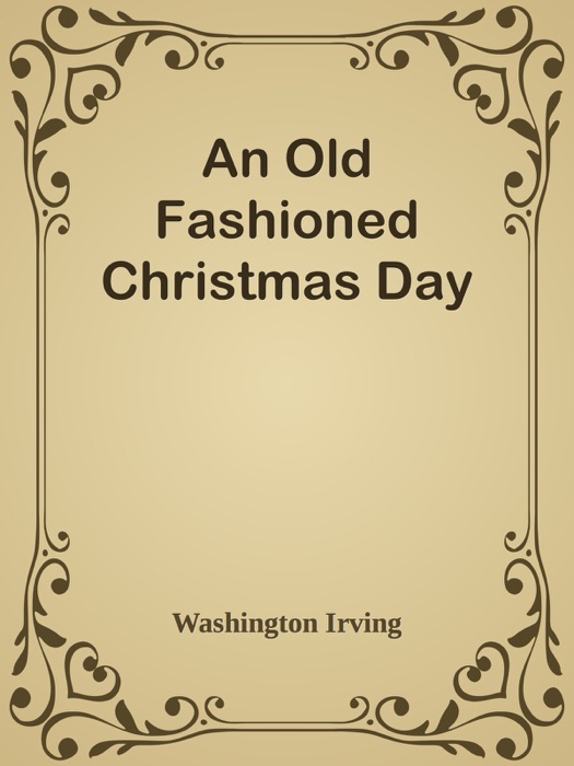 An Old Fashioned Christmas Day