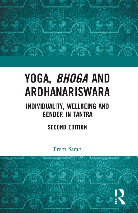 Yoga, Bhoga and Ardhanariswara