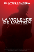 La violence de l'action - Clinton Romesha