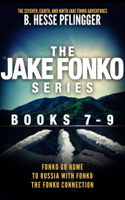 B. Hesse Pflingger - The Jake Fonko Series: Books 7, 8 & 9 artwork