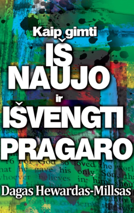 Kaip gimti iš naujo ir išvengti pragaro