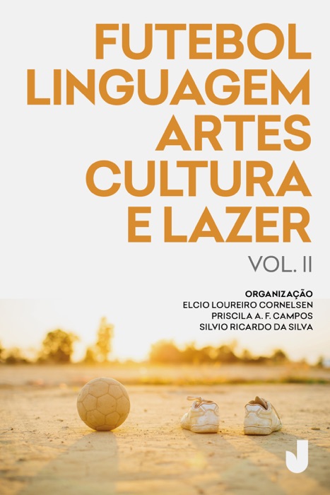 Futebol, linguagem, artes, cultura e lazer