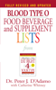 Blood Type O Food, Beverage and Supplement Lists - Dr. Peter J. D'Adamo & Catherine Whitney