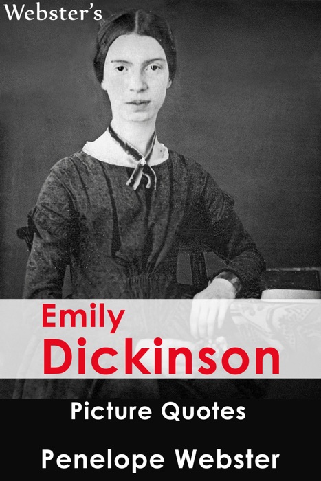 Webster's Emily Dickinson Picture Quotes