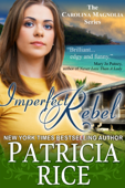 Imperfect Rebel - Patricia Rice