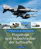 Flugzeuge und Hubschrauber der Luftwaffe - Wolfgang Mühlbauer & Herbert Ringlstetter