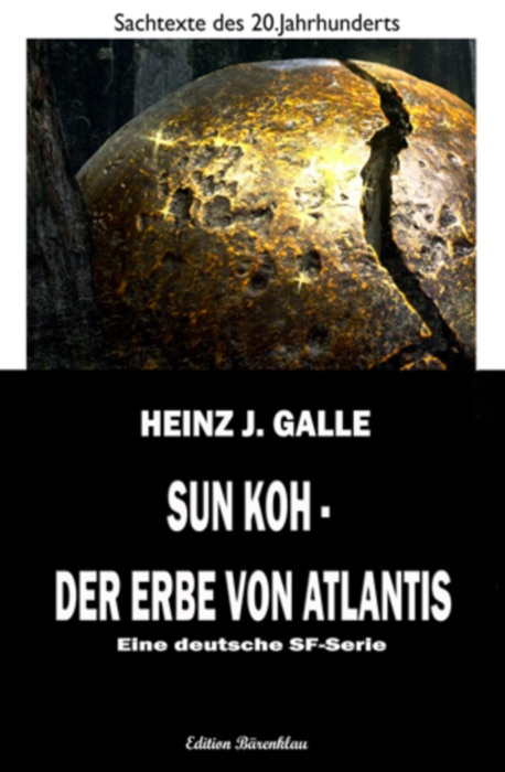 Sun Koh - der Erbe von Atlantis: Eine deutsche SF-Serie