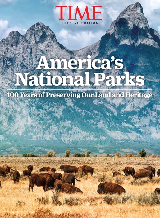 TIME Our National Parks at 100