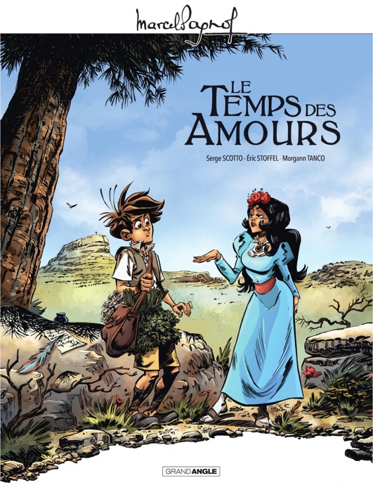 Marcel Pagnol en BD - Le temps des amours