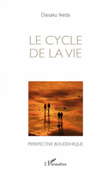 LE CYCLE DE LA VIE : Perspective bouddhique