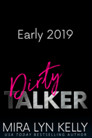 Mira Lyn Kelly - Dirty Talker artwork