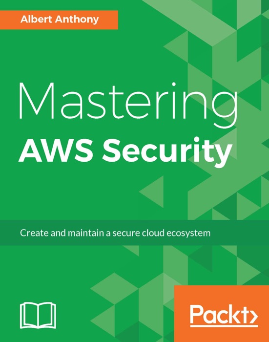 Mastering AWS Security