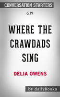 Daily Books - Where the Crawdads Sing by Delia Owens: Conversation Starters artwork