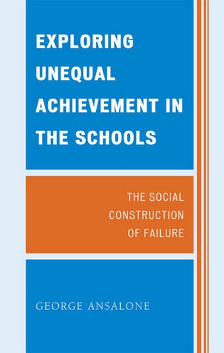 Exploring Unequal Achievement in the Schools