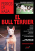 El Bull Terrier - Maurizio Marchetti & Giulio Audisio Di Somma