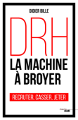 DRH, la machine à broyer - Didier Bilé