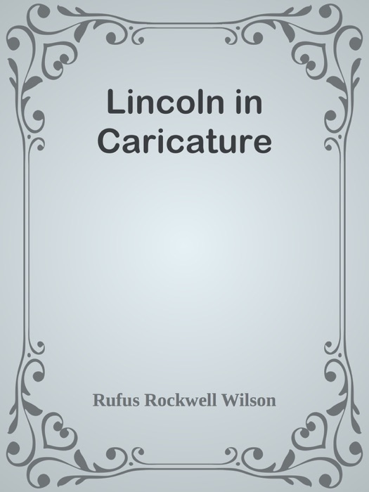 Lincoln in Caricature