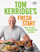 Tom Kerridge - Tom Kerridge's Fresh Start artwork