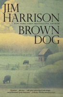 Jim Harrison - Brown Dog artwork