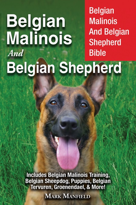 Belgian Malinois and Belgian Shepherd Bible