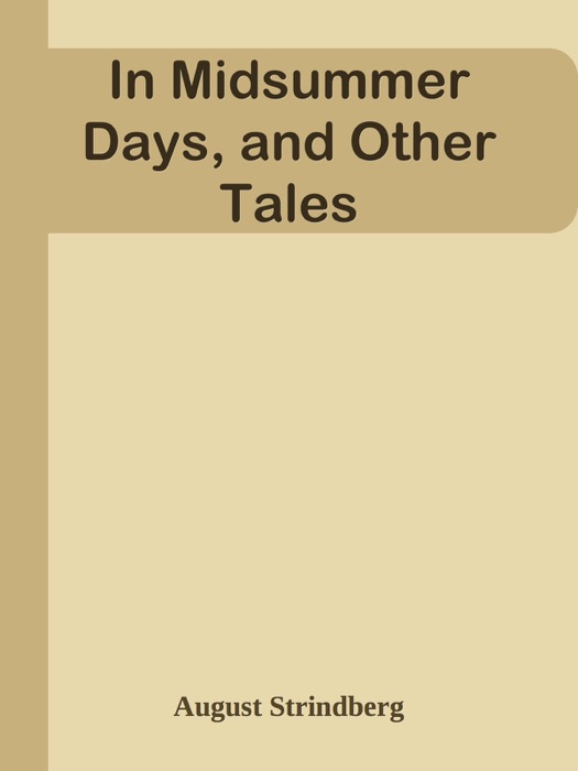 In Midsummer Days, and Other Tales