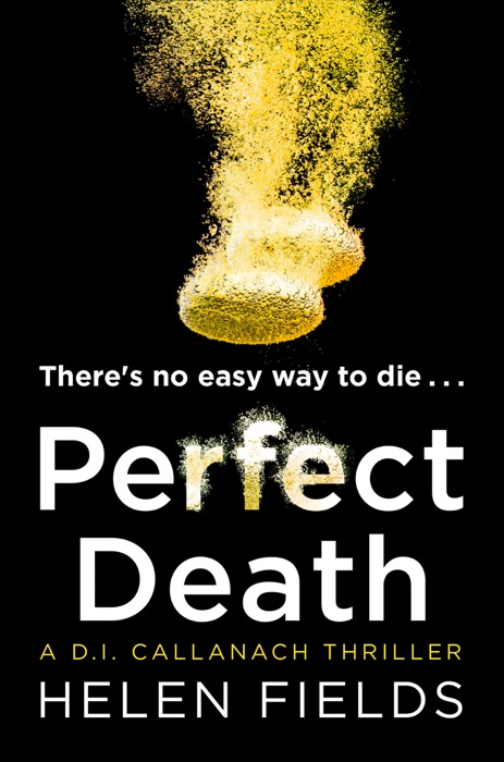 Perfect Death (A DI Callanach Crime Thriller Book 3)