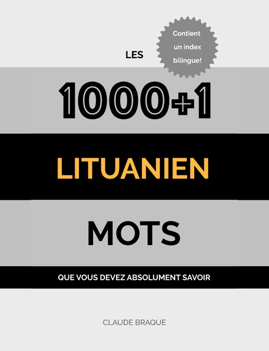 Lituanien: Les 1000+1 Mots que vous devez absolument savoir