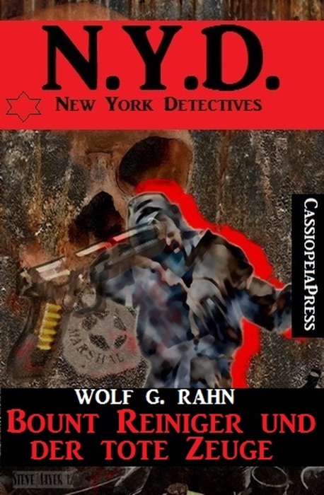 Bount Reiniger und der tote Zeuge: N.Y.D. - New York Detectives