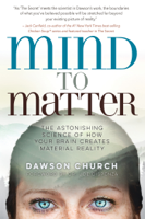 Dawson Church - Mind to Matter artwork