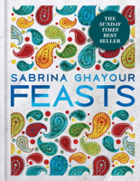 Sabrina Ghayour - Feasts artwork