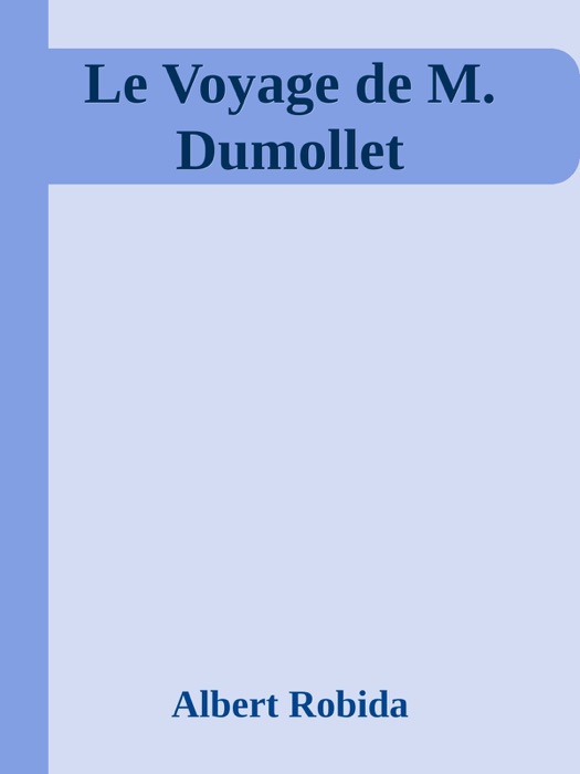 Le Voyage de M. Dumollet