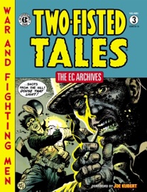 The EC Archives: Two-Fisted Tales Volume 3 - Harvey Kurtzman by  Harvey Kurtzman PDF Download