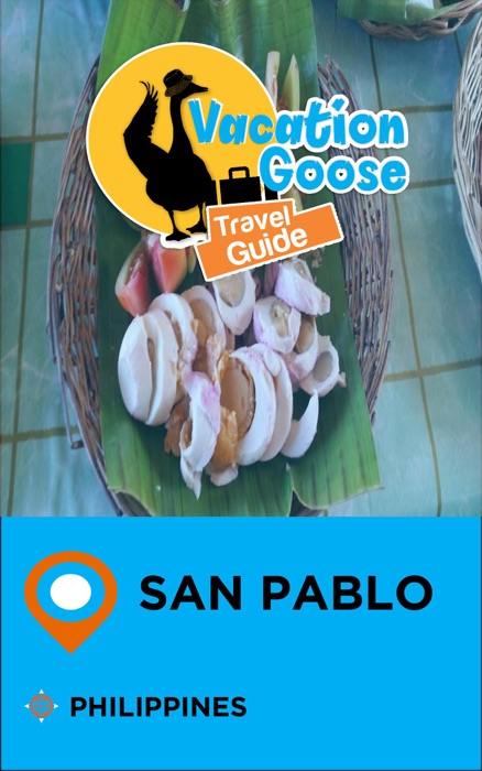 Vacation Goose Travel Guide San Pablo Philippines