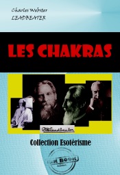 Les Chakras. Centres de force dans l’homme