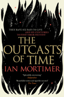 Ian Mortimer - The Outcasts of Time artwork