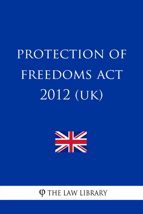 Protection of Freedoms Act 2012 (UK)