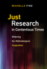 Michelle Fine - Just Research in Contentious Times artwork