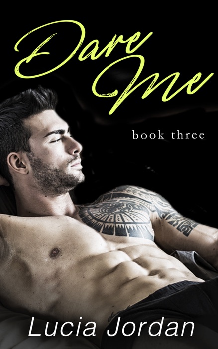 Dare Me - Book Three