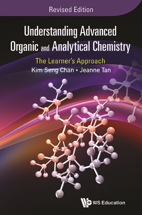 Understanding Advanced Organic and Analytical Chemistry