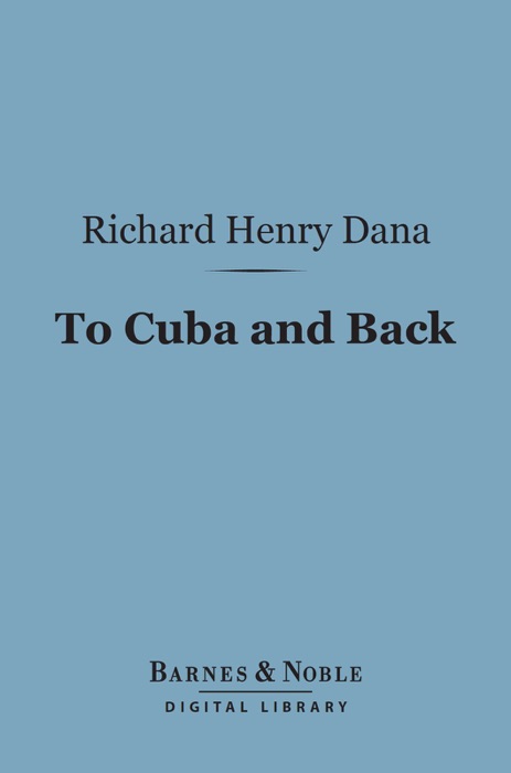 To Cuba and Back (Barnes & Noble Digital Library)