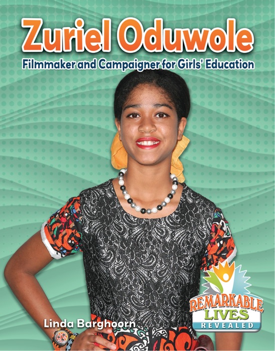 Zuriel Oduwole: Filmmaker and Campaigner for Girls' Education