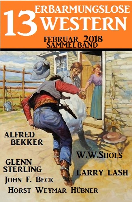 Sammelband 13 erbarmungslose Western Februar 2018