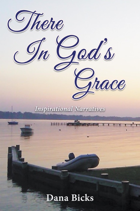 There In God's Grace