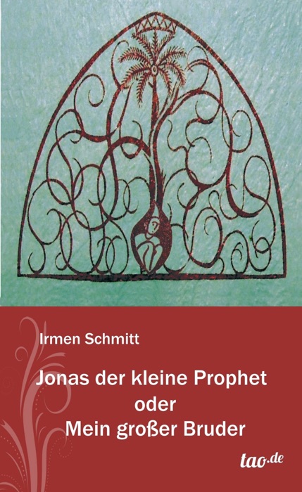 Jonas der kleine Prophet oder Mein großer Bruder