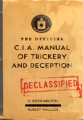 The Official CIA Manual of Trickery and Deception - H. Keith Melton & Robert B. Wallace